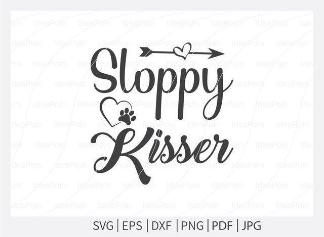 Sloppy kisser Svg, Dogs SVG, Dog Bandana SVG , Dog Life svg, Dog Bandana Designs, Dog Mom svg, Dog png, Dog jpg, Dog dxf SVG Dinvect 