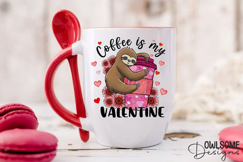 Sloth Coffee Is My Valentine PNG Sublimation Owlsome.Designs 