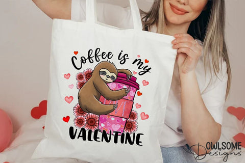Sloth Coffee Is My Valentine PNG Sublimation Owlsome.Designs 