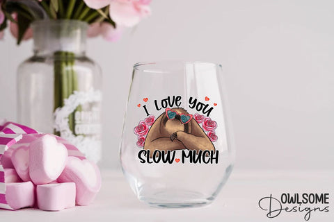 Sloth I Love You Slow Much PNG Valentine Design Sublimation Owlsome.Designs 