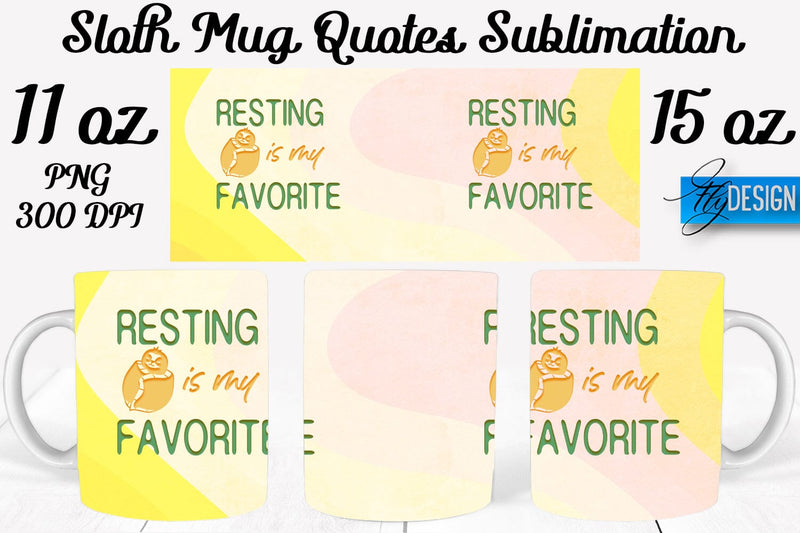 Sloth Mug PNG Sublimation | Coffee 11 Oz | 15 Oz Mug Sublimation Sublimation Fly Design 