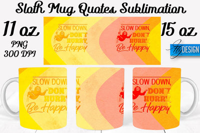 Sloth Mug PNG Sublimation | Coffee 11 Oz | 15 Oz Mug Sublimation Sublimation Fly Design 