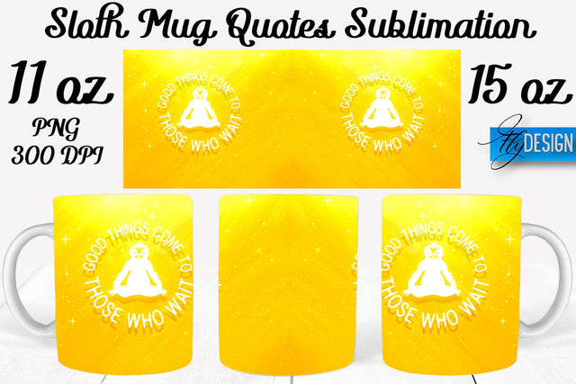 Sloth Mug PNG Sublimation | Coffee 11 Oz | 15 Oz Mug Sublimation Sublimation Fly Design 