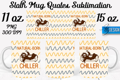 Sloth Mug PNG Sublimation | Coffee 11 Oz | 15 Oz Mug Sublimation Sublimation Fly Design 