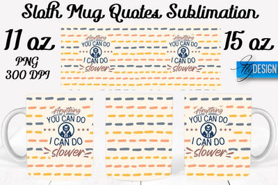 Sloth Mug PNG Sublimation | Coffee 11 Oz | 15 Oz Mug Sublimation Sublimation Fly Design 