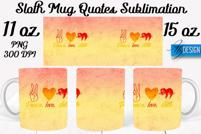 Sloth Mug PNG Sublimation | Coffee 11 Oz | 15 Oz Mug Sublimation Sublimation Fly Design 
