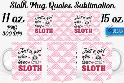Sloth Mug PNG Sublimation | Coffee 11 Oz | 15 Oz Mug Sublimation Sublimation Fly Design 