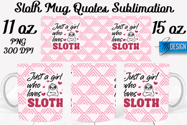 Sloth Mug PNG Sublimation | Coffee 11 Oz | 15 Oz Mug Sublimation Sublimation Fly Design 