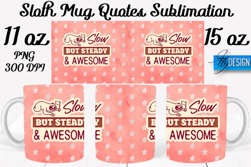 Sloth Mug PNG Sublimation | Coffee 11 Oz | 15 Oz Mug Sublimation Sublimation Fly Design 