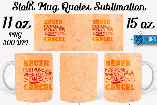 Sloth Mug PNG Sublimation | Coffee 11 Oz | 15 Oz Mug Sublimation Sublimation Fly Design 