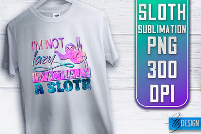 Sloth Quotes Sublimation | PNG Design | Lazy Design Sublimation Fly Design 