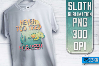 Sloth Quotes Sublimation | PNG Design | Lazy Design Sublimation Fly Design 