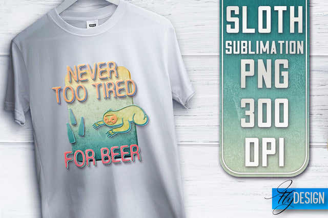 Sloth Quotes Sublimation | PNG Design | Lazy Design Sublimation Fly Design 