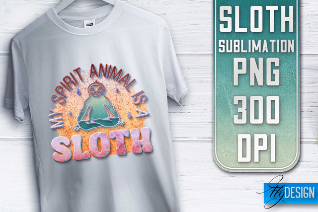 Sloth Quotes Sublimation | PNG Design | Lazy Design Sublimation Fly Design 