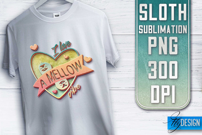 Sloth Quotes Sublimation | PNG Design | Lazy Design Sublimation Fly Design 