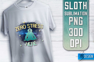 Sloth Quotes Sublimation | PNG Design | Lazy Design Sublimation Fly Design 