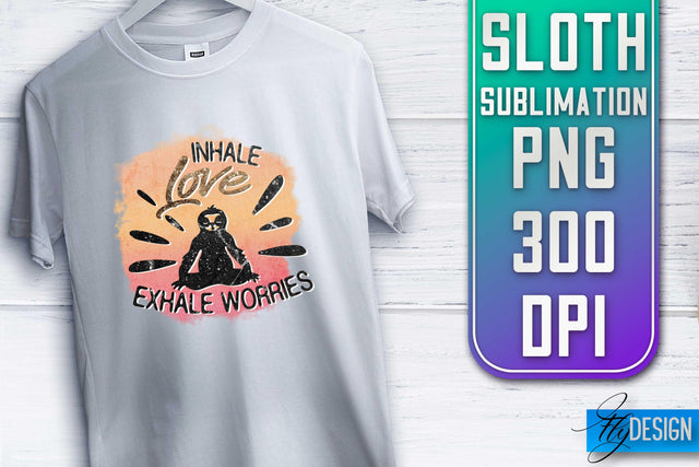 Sloth Quotes Sublimation | PNG Design | Lazy Design Sublimation Fly Design 