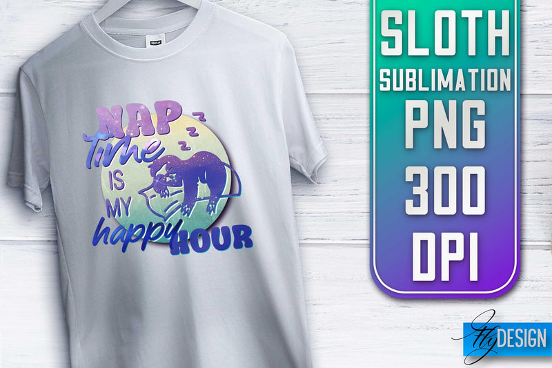Sloth Quotes Sublimation | PNG Design | Lazy Design Sublimation Fly Design 