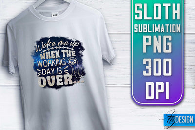 Sloth Quotes Sublimation | PNG Design | Lazy Design Sublimation Fly Design 