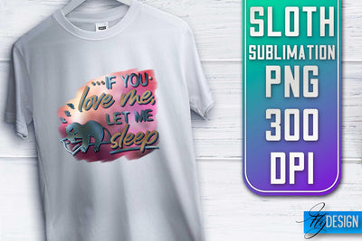 Sloth Quotes Sublimation | PNG Design | Lazy Design Sublimation Fly Design 