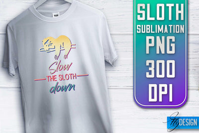 Sloth Quotes Sublimation | PNG Design | Lazy Design Sublimation Fly Design 