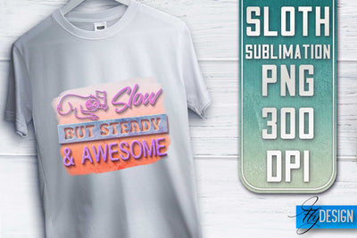 Sloth Quotes Sublimation | PNG Design | Lazy Design Sublimation Fly Design 
