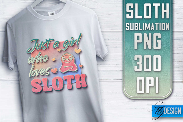 Sloth Quotes Sublimation | PNG Design | Lazy Design Sublimation Fly Design 
