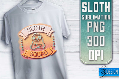 Sloth Quotes Sublimation | PNG Design | Lazy Design Sublimation Fly Design 