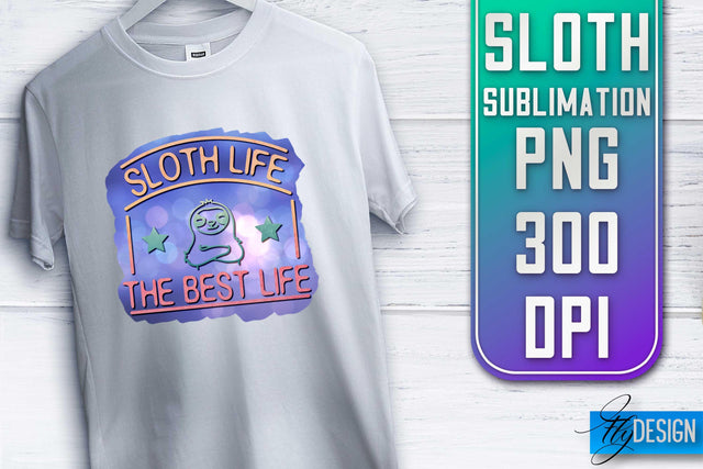 Sloth Quotes Sublimation | PNG Design | Lazy Design Sublimation Fly Design 