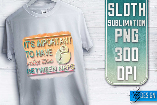 Sloth Quotes Sublimation | PNG Design | Lazy Design Sublimation Fly Design 