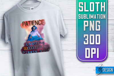 Sloth Quotes Sublimation | PNG Design | Lazy Design Sublimation Fly Design 
