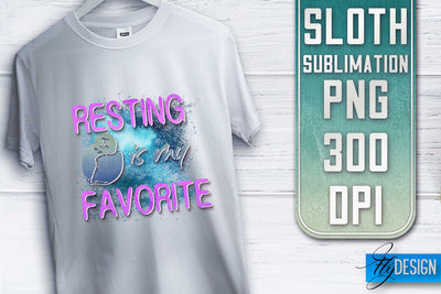 Sloth Quotes Sublimation | PNG Design | Lazy Design Sublimation Fly Design 