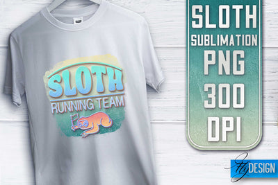 Sloth Quotes Sublimation | PNG Design | Lazy Design Sublimation Fly Design 