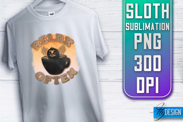 Sloth Quotes Sublimation | PNG Design | Lazy Design Sublimation Fly Design 