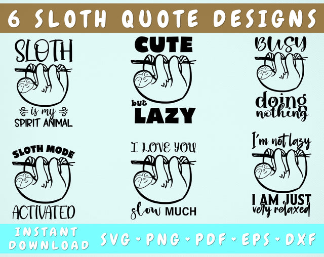Sloth Quotes SVG Bundle, 6 Designs, Sloth Sayings SVG Cut Files, Sloth Shirt Designs, I Am Not Lazy I Am Just Very Relaxed SVG, Busy Doing Nothing SVG SVG HappyDesignStudio 
