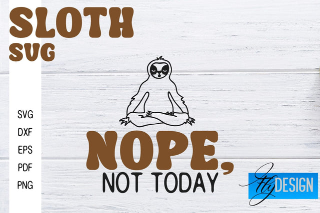 Sloth SVG | Funny Quotes SVG SVG Fly Design 