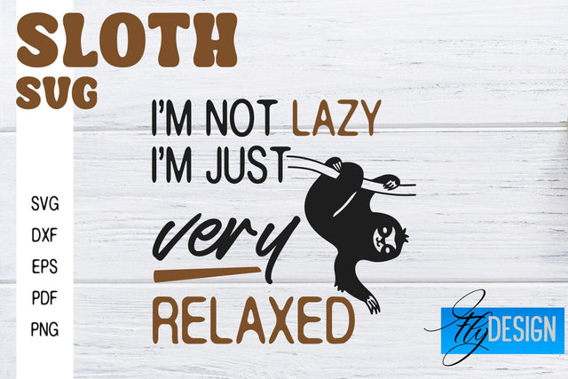 Sloth SVG | Funny Quotes SVG SVG Fly Design 