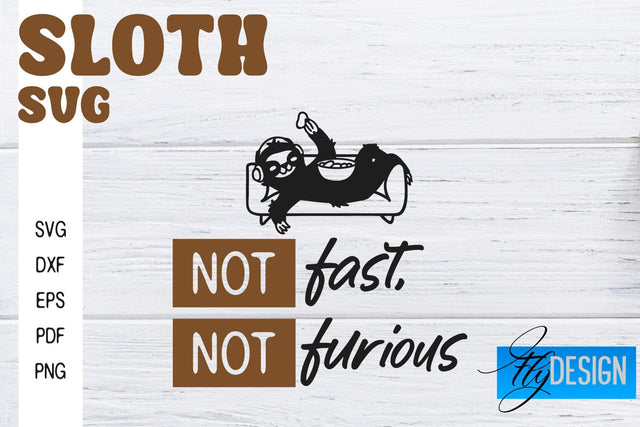 Sloth SVG | Funny Quotes SVG SVG Fly Design 