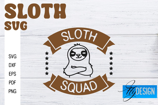 Sloth SVG | Funny Quotes SVG SVG Fly Design 