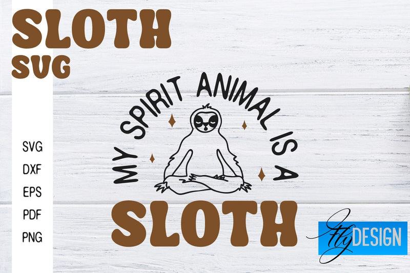 Sloth SVG | Funny Quotes SVG SVG Fly Design 