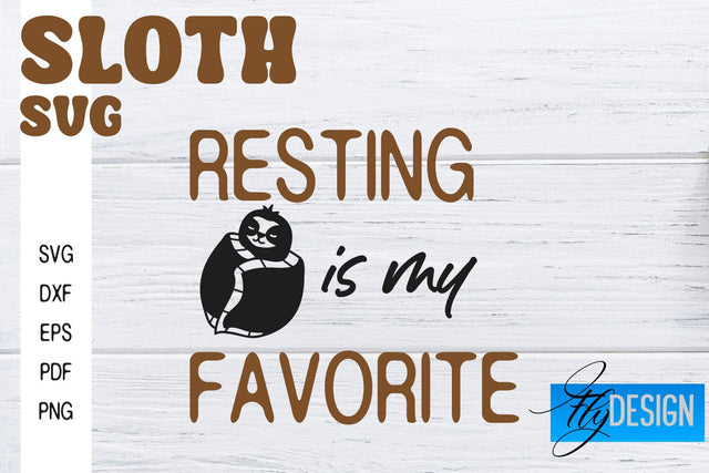 Sloth SVG | Funny Quotes SVG SVG Fly Design 