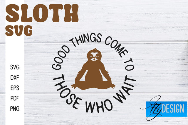 Sloth SVG | Funny Quotes SVG SVG Fly Design 