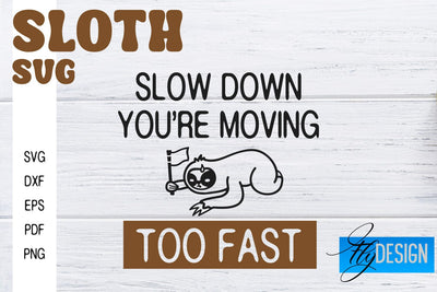 Sloth SVG | Funny Quotes SVG SVG Fly Design 