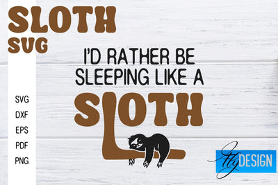 Sloth SVG | Funny Quotes SVG SVG Fly Design 