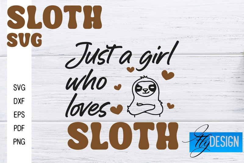 Sloth SVG | Funny Quotes SVG SVG Fly Design 