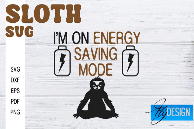 Sloth SVG | Sloth Quotes SVG Design | Funny SVG Design SVG Fly Design 