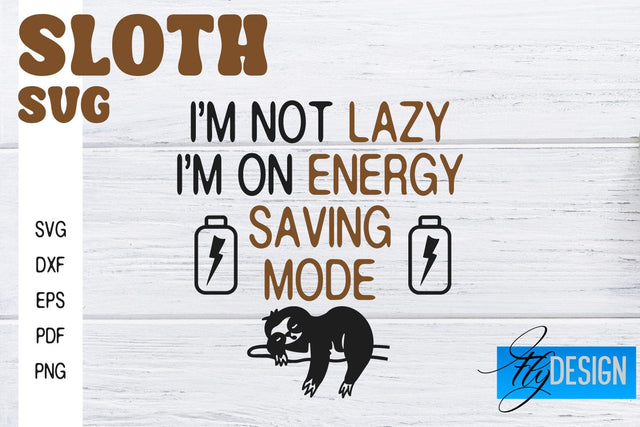 Sloth SVG | Sloth Quotes SVG Design | Funny SVG Design SVG Fly Design 