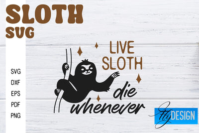Sloth SVG | Sloth Quotes SVG Design | Funny SVG Design SVG Fly Design 