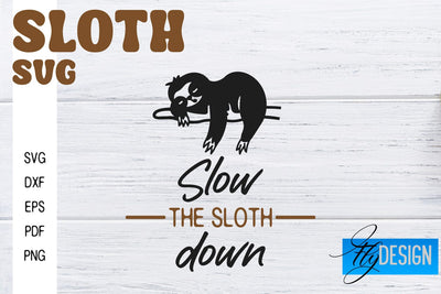 Sloth SVG | Sloth Quotes SVG Design | Funny SVG Design SVG Fly Design 