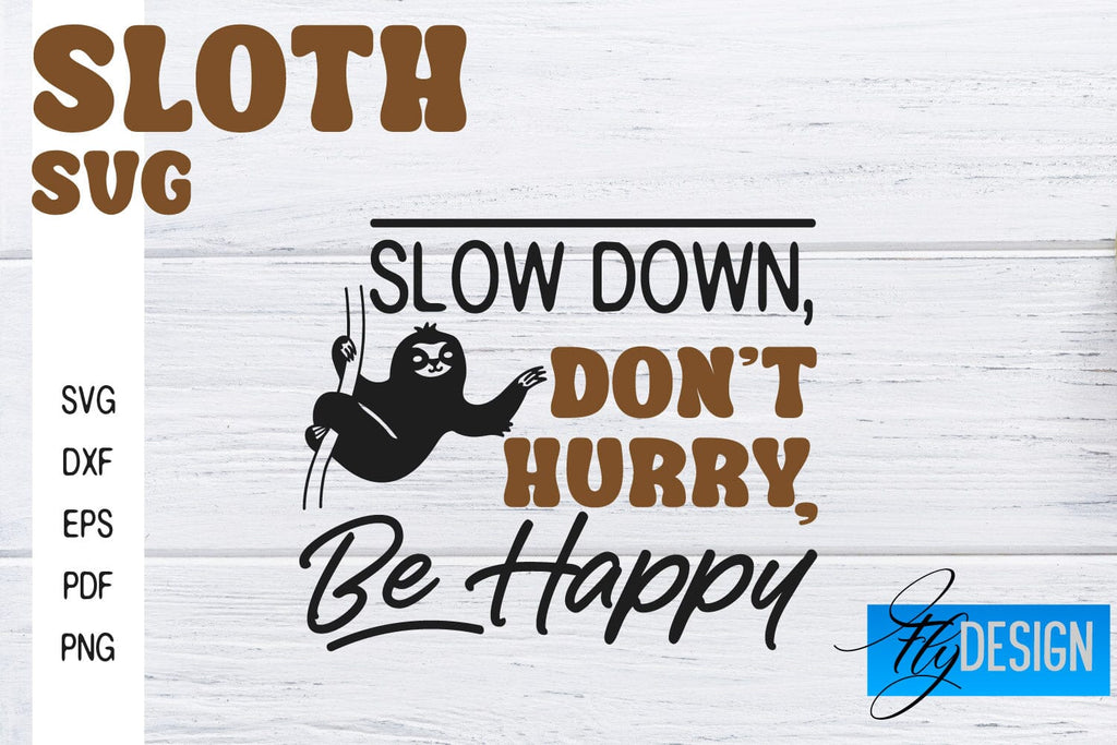 Sloth SVG | Sloth Quotes SVG Design | Funny SVG Design - So Fontsy